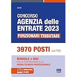 Concorso Agenzia delle Entrate 2023 - 3970 posti per Funzionari Tributari. Conforme al bando cod.TRIB