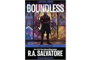 Boundless: A Riveting Adventure with Drizzt Do'urden in a New Era of Forgotten Realms