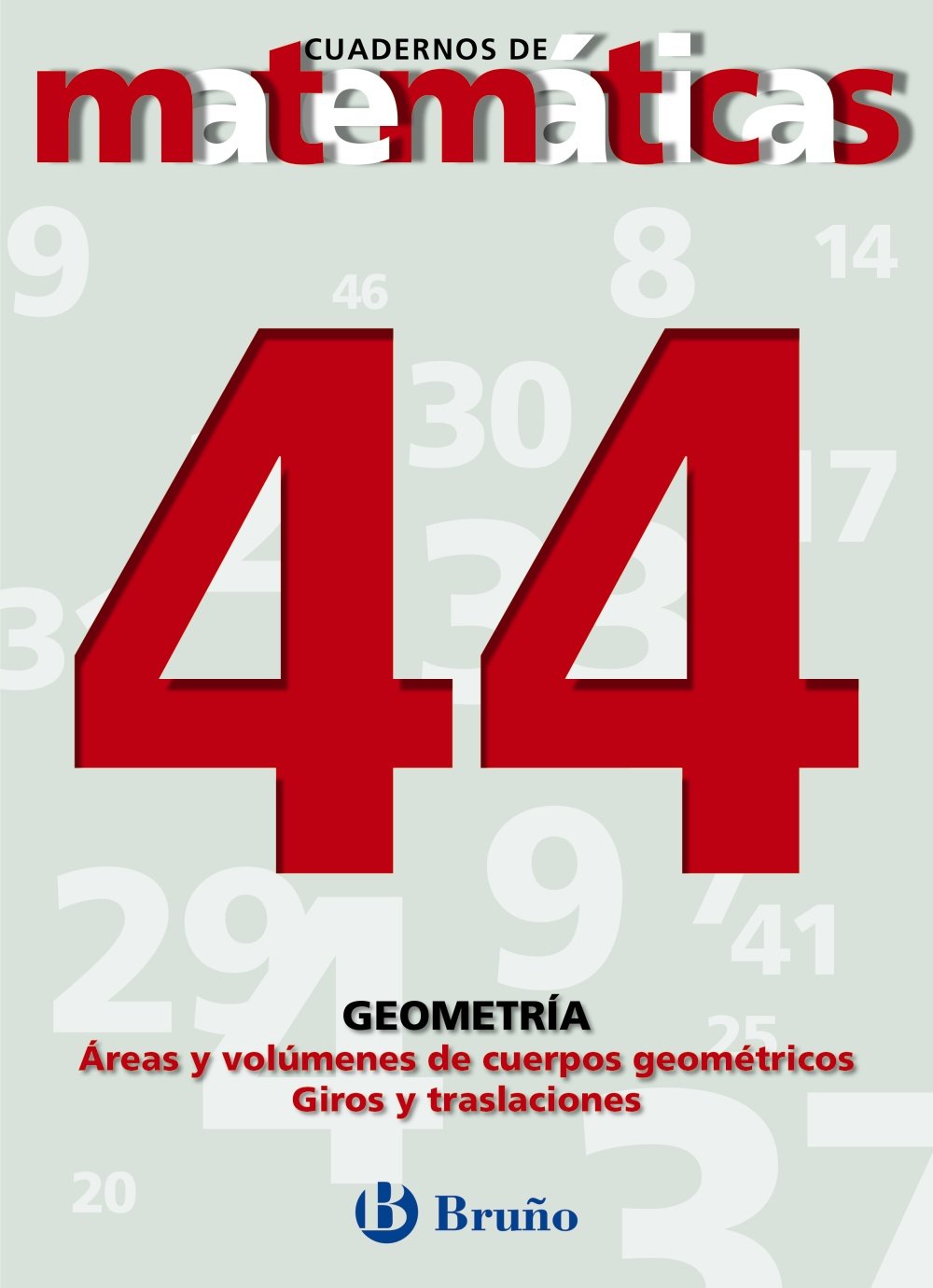 44. Áreas y volúmenes de cuerpos. Giros y traslaciones