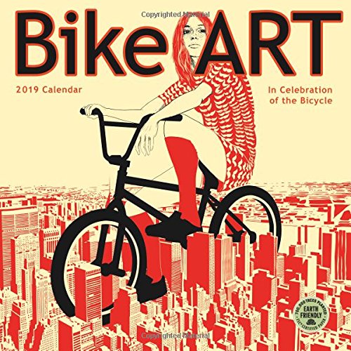 Preisvergleich Produktbild Bike Art 2019 Calendar: In Celebration of the Bicycle