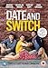 Date & Switch [DVD]