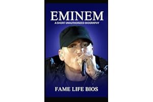Eminem: A Short Unauthorized Biography
