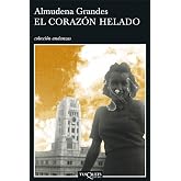 El coraz&oacute;n helado: 625 (Andanzas)