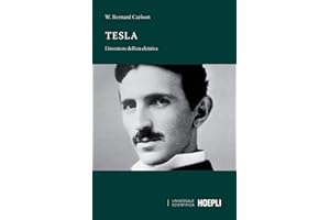 Tesla. L'inventore dell'era elettrica (Saggistica)