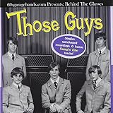 Behind the Glasses von Those Guys