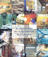 Livres Couvertures de Le grand livre de la décoration de la maison