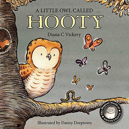 A Little Owl Called Hooty 2015 (The Magical World of Swankypants)