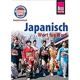 Japanisch - Wort für Wort: Kauderwelsch-Sprachführer von Reise Know-How