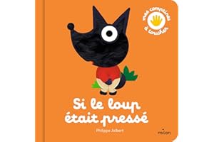 Si le loup était pressé