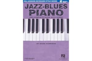 Jazz-blues piano piano +enregistrements online: The Complete Guide with Audio! Hal Leonard Keyboard Style Series
