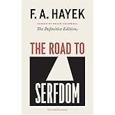 The Road to Serfdom: Text And Documents--The Definitive Edition: Text and Documents--The Definitive Edition Volume 2 (The Col