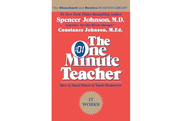 The One Minute Teacher: An Essential Self-Help Guide to Fostering Confidence and Lifelong Learning