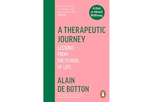 A Therapeutic Journey: Lessons from the School of Life