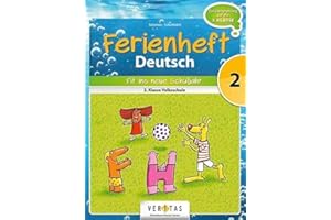 Deutsch Ferienhefte - 2. Klasse - Volksschule: Ferienheft Deutsch 2. Klasse Volksschule - Zur Vorbereitung auf die 3. Klasse Volksschule - Ferienheft mit eingelegten Lösungen