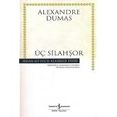 &Uuml;&ccedil; Silahşor
