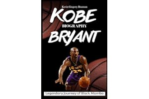 Kobe Bryant Biography: Legendary Journey of Black Mamba