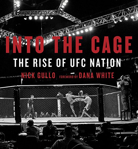 Télécharger Into the Cage: The Rise of UFC Nation Livre eBook France