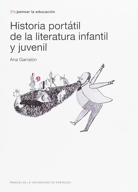 Portada de HISTORIA PORTATÍL DE LA LITERATURA INFANTIL pensar la educación)