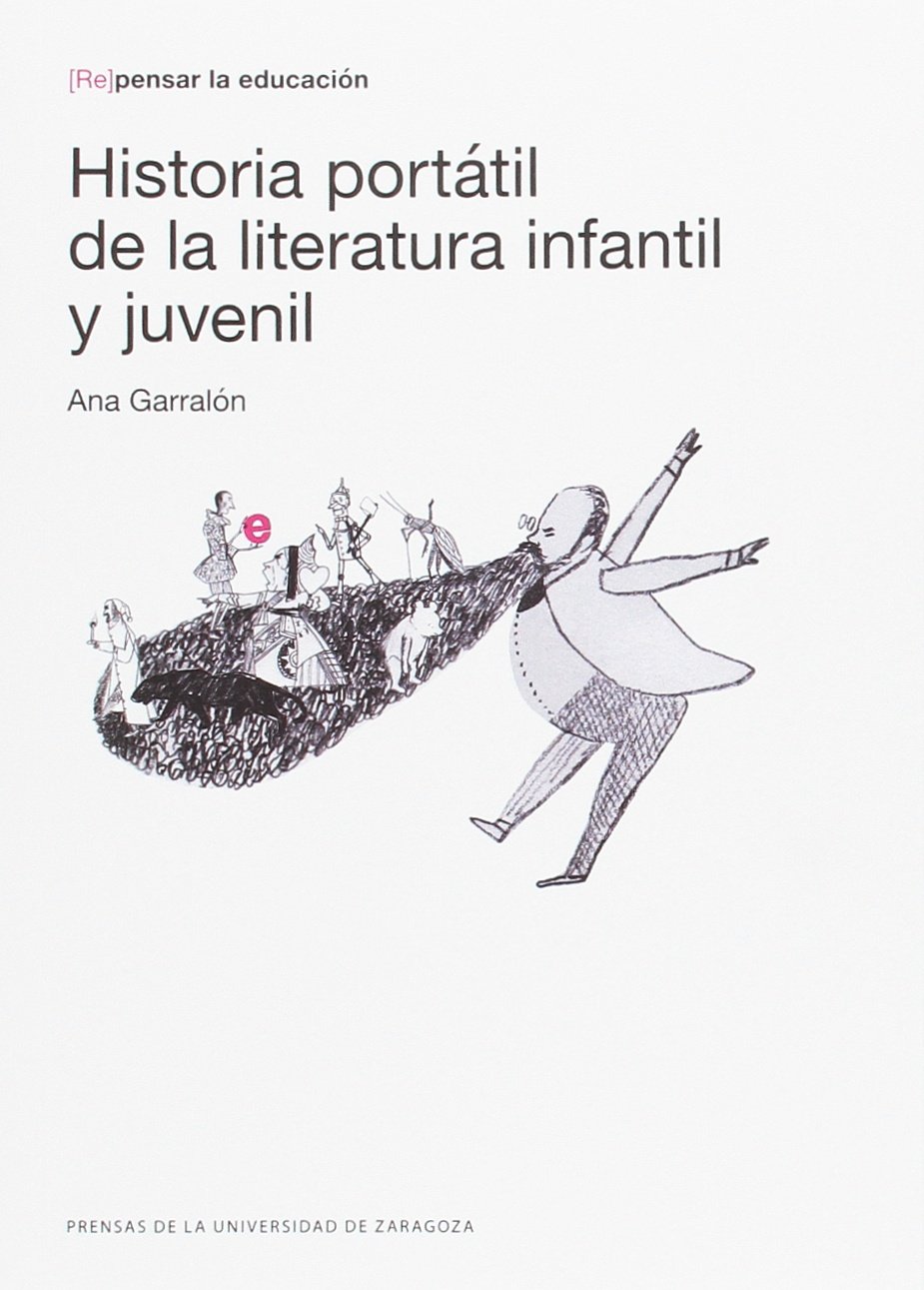 HISTORIA PORTATÍL DE LA LITERATURA INFANTIL pensar la educación)