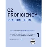 C2 Proficiency Practice Tests: 4 Complete Practice Tests with Answers, Audio Scripts and Speaking Materials for the Cambridge