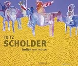 Fritz Scholder: Indian/Not Indian by 