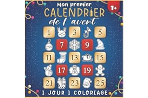 Mon Premier Calendrier de l'Avent Bébé: Un coloriage simple de Noël par jour du 1er au 24 décembre pour votre tout petit - Imagier Contraste Élevé - ... - livre de coloriage noel pour enfant