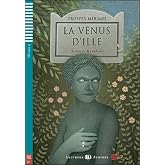 La V&eacute;nus D Ille (Con espansione online) (Teen readers)