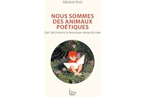 Nous sommes des animaux poétiques: L'art, les livres et la beauté par temps de crise