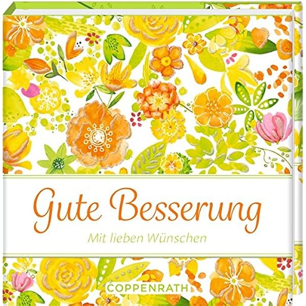 Gute Besserung Mit Lieben Wunschen Bibliophilia Amazon De Mussenbrock Anne Bucher