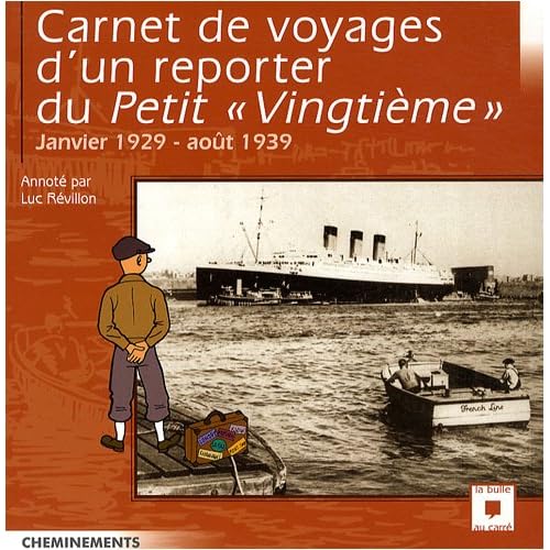Carnet de Voyages d'un Reporter au Petit Vingtieme Carnet de Voyages d'un Reporter au Petit Vingtieme