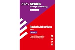 STARK Deutsch - Realschulabschluss 2026 Bayern - Prüfungsvorbereitung inkl. Basistraining (Abschlussprüfungen)
