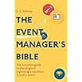 Robinson The Event Manager's Bible 3rd Edition: The Complete Guide to Planning and Organising a Voluntary or Public Event