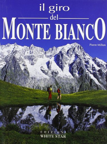 Preisvergleich Produktbild Giro Del Monte Bianco (Il)