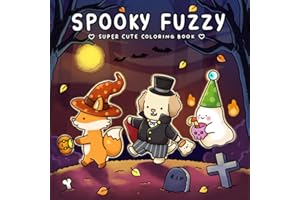 Spooky Fuzzy: Cute Creepy Coloring Book for Adults and Teens for Relaxation