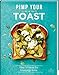 Produktbild Pimp your Toast - Über 70 Ideen für knusprige Brote