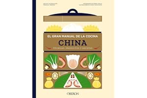 El gran manual de la cocina china: Técnicas, productos y recetas (Libros singulares)