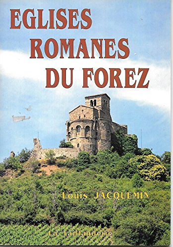 couverture de : Eglises romanes du Forez