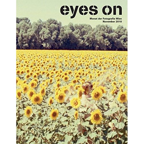[PDF] Download Eyes On: Monat der Fotografie Wien- November 2010 Kostenlos