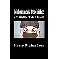 Mohammeds Geschichte: entschleiert den Islam