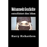 Mohammeds Geschichte: entschleiert den Islam