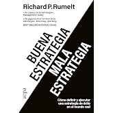 Buena estrategia / Mala estrategia: C&oacute;mo definir y ejecutar una estrategia de &eacute;xito en el mundo real (Empresa)