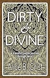 Dirty & Divine: a transformative journey through tarot (English Edition) by 