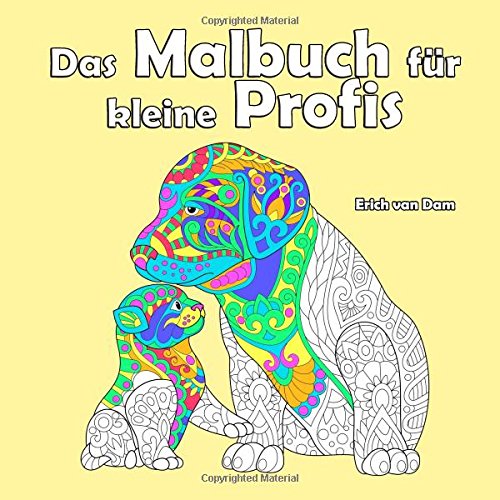 Download Das Malbuch für kleine Profis: Die wundervolle Welt der Tiere und Dinosaurier für Kinder ab 8-10 Jahren Download Das Malbuch für kleine Profis: Die wundervolle Welt der Tiere und Dinosaurier für Kinder ab 8-10 Jahren