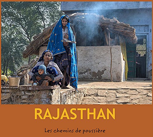 RAJASTHAN: par Les chemins de poussière