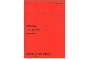 SCHOTT PUBLISHING Clair de Lune: Piano: Edited from the First Edition by Michael Stegemann. Fingering and Notes on Interpretation by Michel Beroff (Wiener Urtext): ... on interpretation by Michel Béroff. piano.