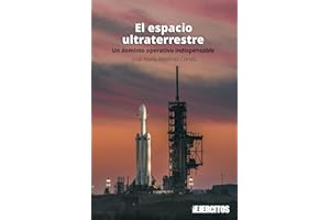El espacio ultraterrestre: Un dominio operativo indispensable