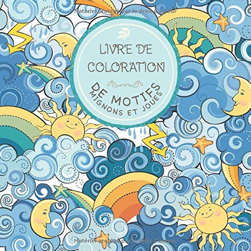 Livre de Coloration de motifs mignons et joues: Pour les enfants de 6 à 8 ans, de 9 à 12 ans Livre de Coloration de motifs mignons et joues: Pour les enfants de 6 à 8 ans, de 9 à 12 ans