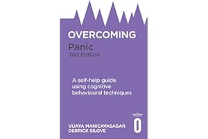 Overcoming Panic, 2nd Edition: A self-help guide using cognitive behavioural techniques (Overcoming Books)
