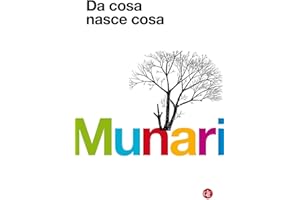 Da cosa nasce cosa. Appunti per una metodologia progettuale. Ediz. illustrata
