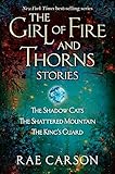 The Girl of Fire and Thorns Stories (Girl of Fire and Thorns Novella) by Rae Carson